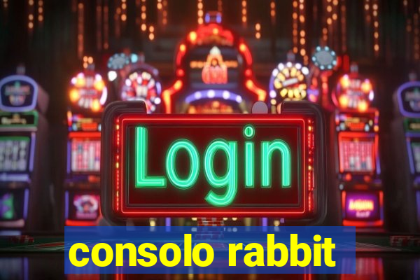 consolo rabbit